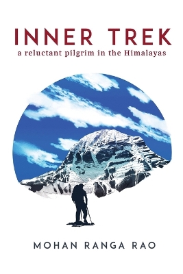 Inner Trek: A Reluctant Pilgrim in the Himalayas book