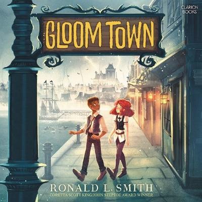 Gloom Town by Ronald L Smith
