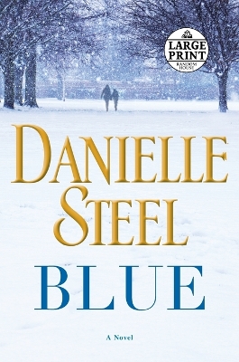 Blue: A Novel by Danielle Steel