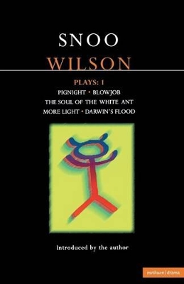 Wilson Plays by Snoo Wilson