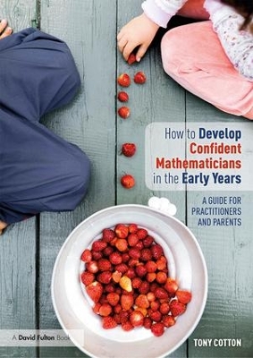 How to Develop Confident Mathematicians in the Early Years book