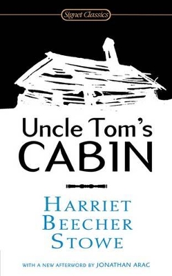 Uncle Tom's Cabin by Harriet Beecher Stowe