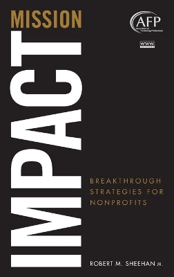 Mission Impact: Breakthrough Strategies for Nonprofits book