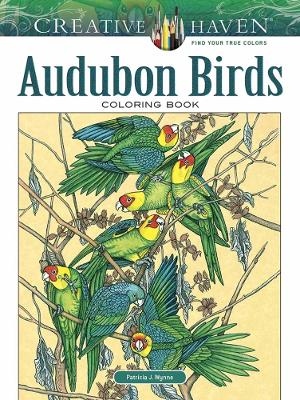 Creative Haven Audubon Birds Coloring Book book