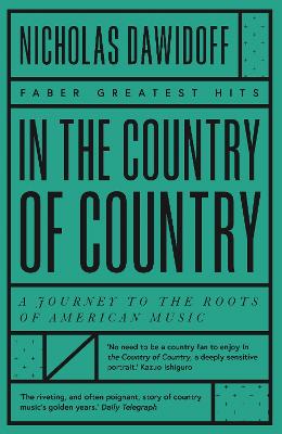 In the Country of Country: A Journey to the Roots of American Music book