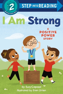 I Am Strong: A Positive Power Story  by Suzy Capozzi