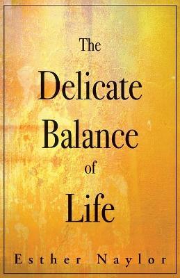The Delicate Balance of Life book
