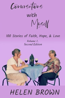Conversations with Myself: 100 Stories of Faith, Hope, and Love book