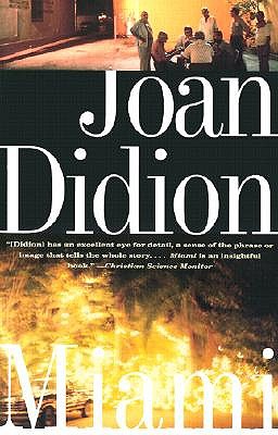 Miami by Joan Didion