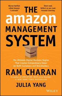 The Amazon Management System: The ultimate digital engine powered Amazon′s unprecedented growth and shareholder value creation book
