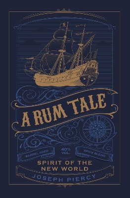 A Rum Tale: Spirit of the New World book