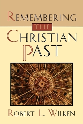 Remembering the Christian Past book