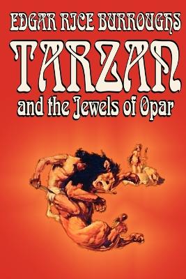 Tarzan and the Jewels of Opar by Edgar Rice Burroughs, Fiction, Literary, Action & Adventure book