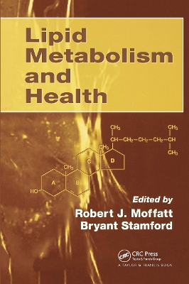 Lipid Metabolism and Health by Robert J. Moffatt