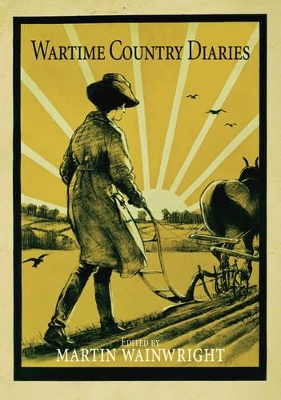 The Guardian Book of Wartime Country Diaries book