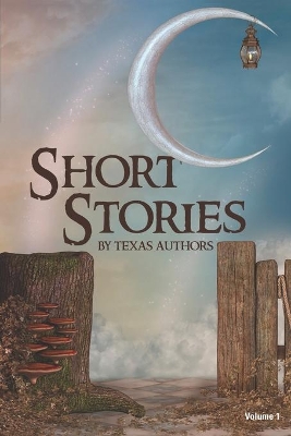 Short Stories by Texas Authors by B Alan Bourgeois