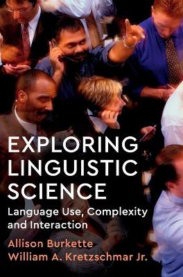 Exploring Linguistic Science by Allison Burkette