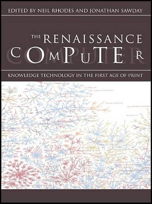 The Renaissance Computer: Knowledge Technology in the First Age of Print by Jonathan Sawday