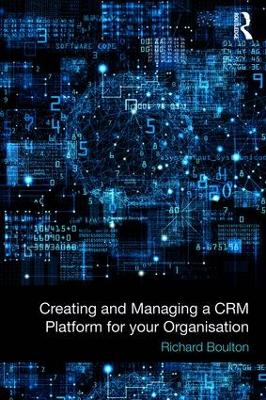 Creating and Managing a CRM Platform for your Organisation book
