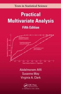 Practical Multivariate Analysis, Fifth Edition by Abdelmonem Afifi