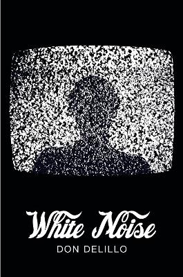 White Noise (Picador 40th Anniversary Edition) book