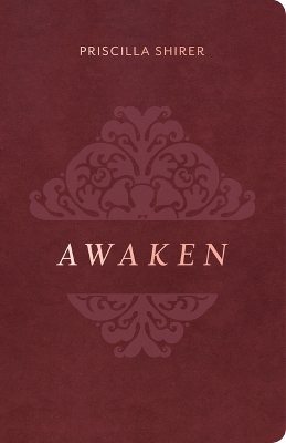 Awaken, Deluxe Edition by Priscilla Shirer