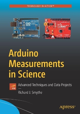 Arduino Measurements in Science: Advanced Techniques and Data Projects book