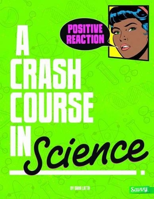 Crash Course in Science by Sara L Latta