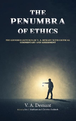 The Penumbra of Ethics by V a Demant