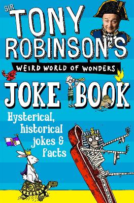 Sir Tony Robinson's Weird World of Wonders Joke Book book