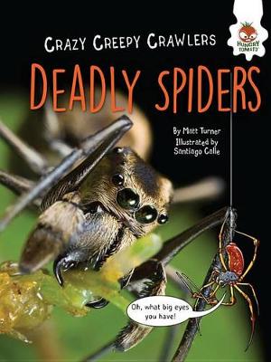 Deadly Spiders by Matt Turner