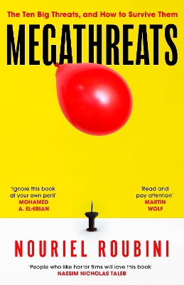 Megathreats: Our Ten Biggest Threats, and How to Survive Them by Nouriel Roubini