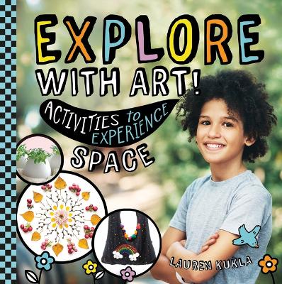 Explore with Art! Activities to Experience Space book