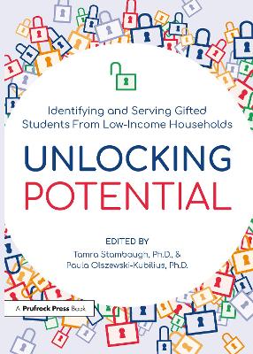 Unlocking Potential: Identifying and Serving Gifted Students From Low-Income Households book