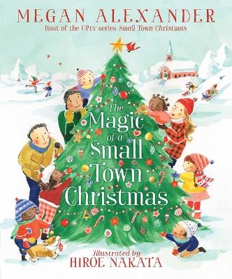 The Magic of a Small Town Christmas book