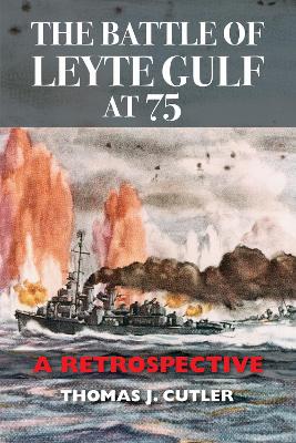 The Battle of Leyte Gulf at 75: A Retrospective book