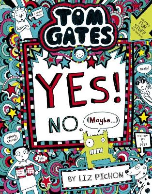 Yes! No (Maybe…) (Tom Gates #8) by Liz Pichon