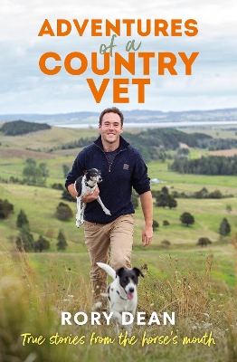 Adventures of a Country Vet: True stories from the horse's mouth, from England to New Zealand book