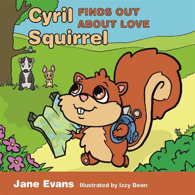 Cyril Squirrel Finds Out About Love book