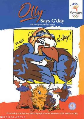 Olympic Mascots: Book 6: Olly Says g'Day book