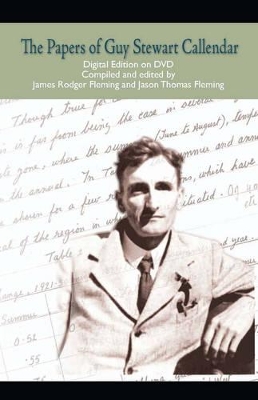 The Papers of Guy Stewart Callendar, Digital Edition on DVD book