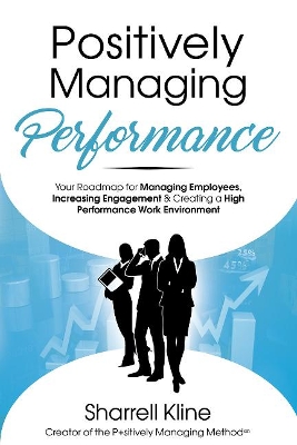 Positively Managing Performance book
