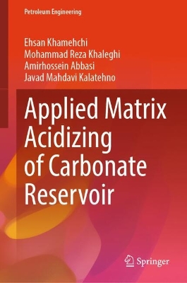 Applied Matrix Acidizing of Carbonate Reservoir book