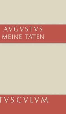 Meine Taten - Res gestae divi Augusti by Augustus