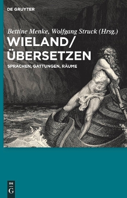 Wieland / Übersetzen: Sprachen, Gattungen, Räume book