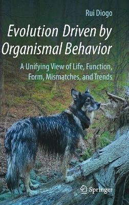 Evolution Driven by Organismal Behavior book