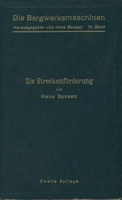 Die Streckenförderung by Hans Bansen