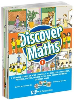 Discover Maths 1: 8 Engaging Stories On Rote Counting 1-10, Direction, Comparison, Patterns, Sorting, Months Of The Year, Ordinal Numbers & Number Bonds book