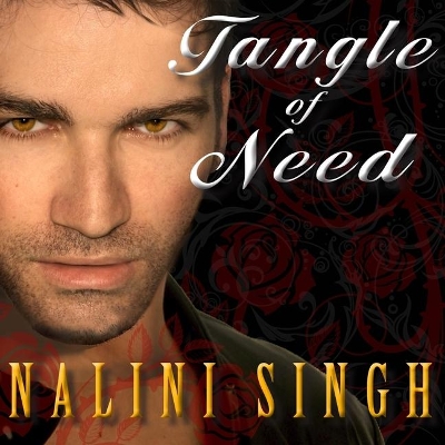 Tangle of Need by Nalini Singh