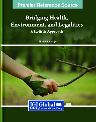 Bridging Health, Environment, and Legalities: A Holistic Approach by Siddharth Kanojia